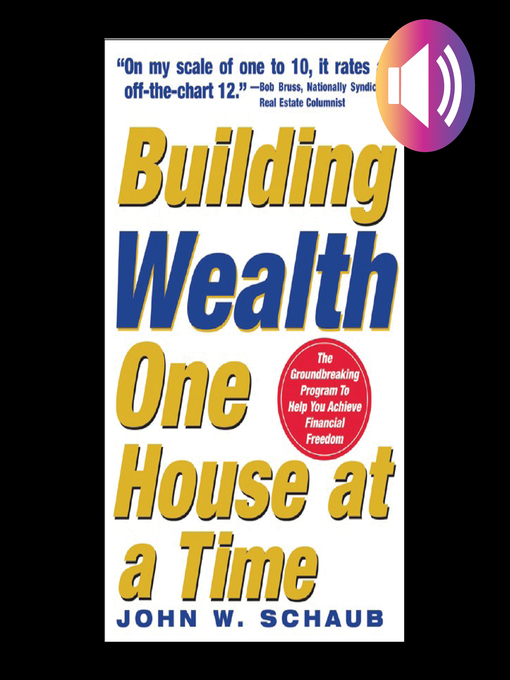 Title details for Building Wealth One House at a Time by John Schaub - Wait list